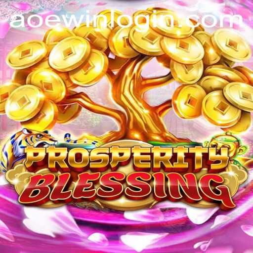 Exploring the Exciting World of ProsperityBlessing and the AOEWIN Phenomenon